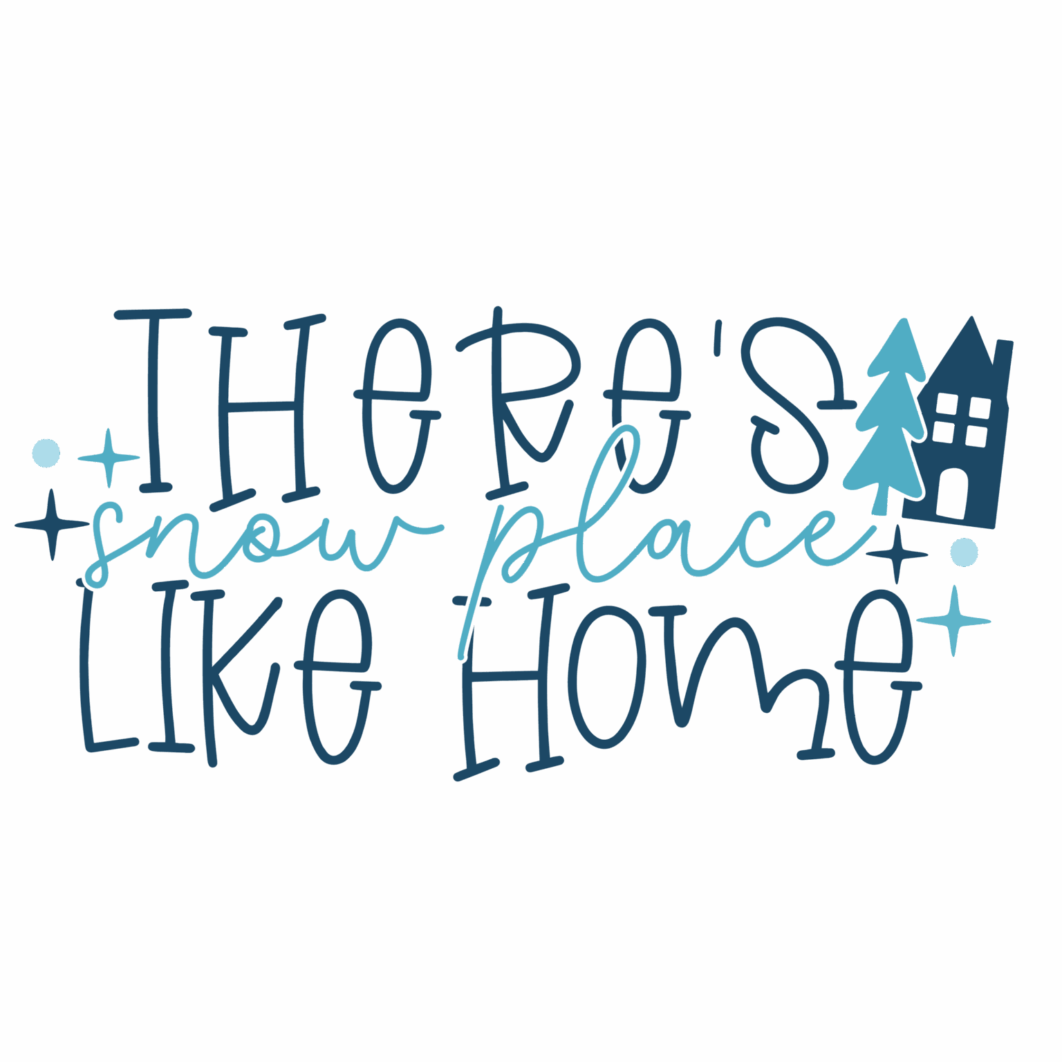 There’s Snow Place Like Home SVG Free Download – Cute Winter Quote Cut ...