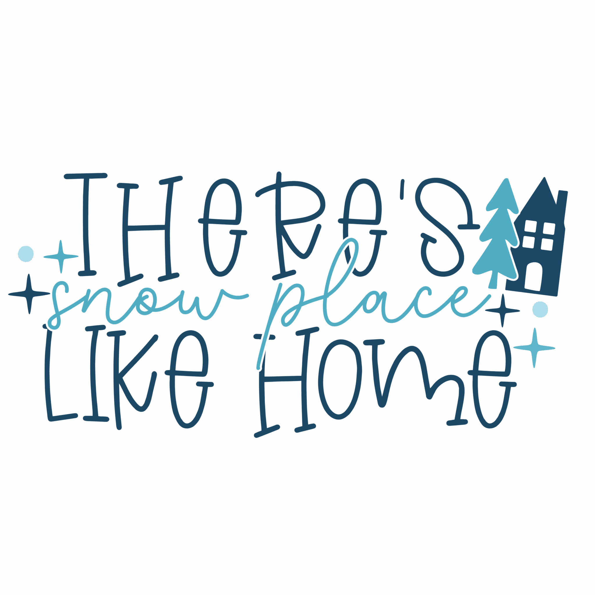 There’s Snow Place Like Home SVG Free Download – Cute Winter Quote Cut ...