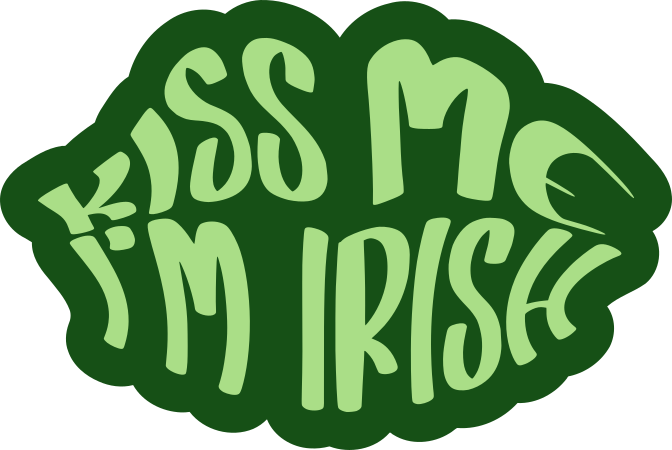 Bold green lips with glossy highlight details and the phrase “Kiss Me I’m Irish” in curved lettering.