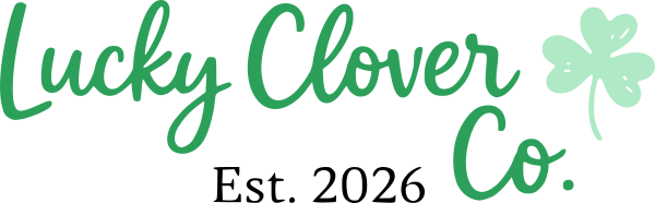 Lucky Clover Co. written in a green handwritten script font with a small shamrock and “Est. 2026” in a serif font underneath.