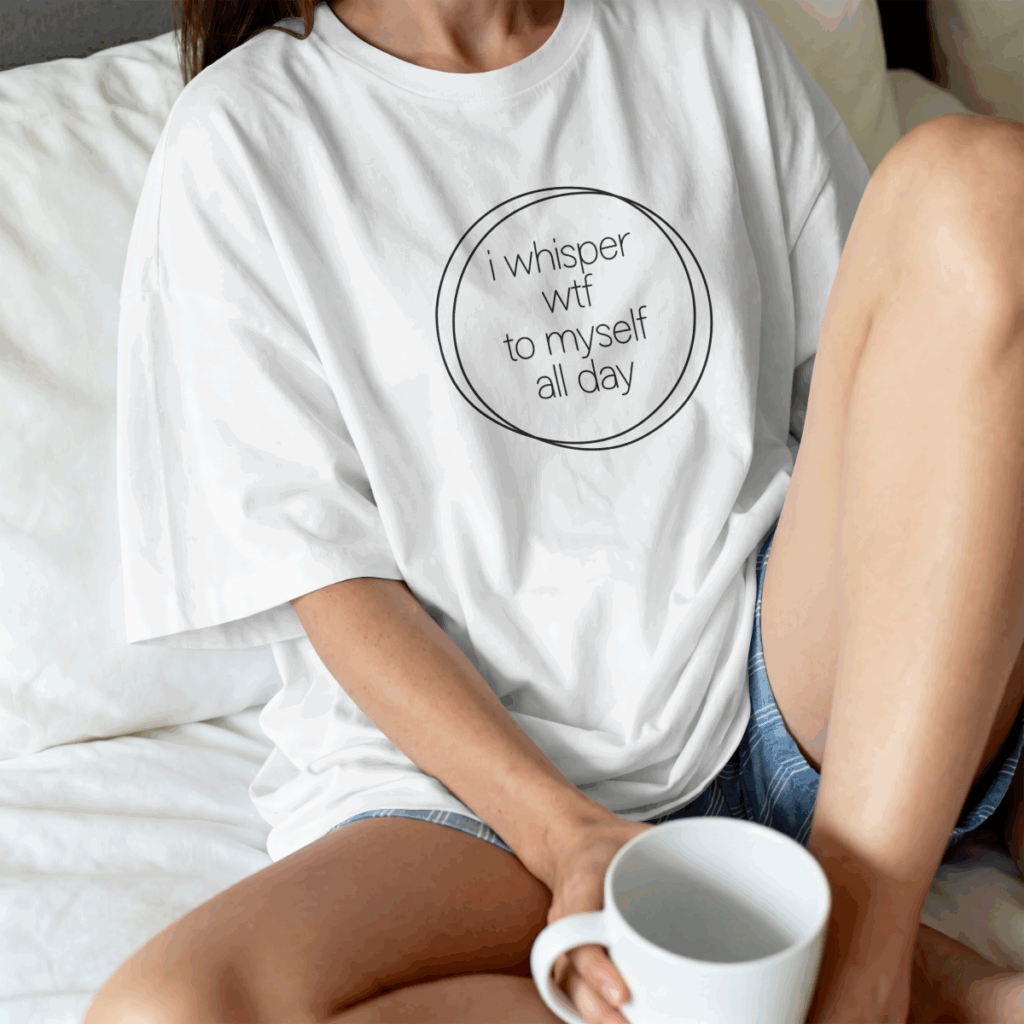 i whisper wtf to myself all day svg on shirt funny mom svg free