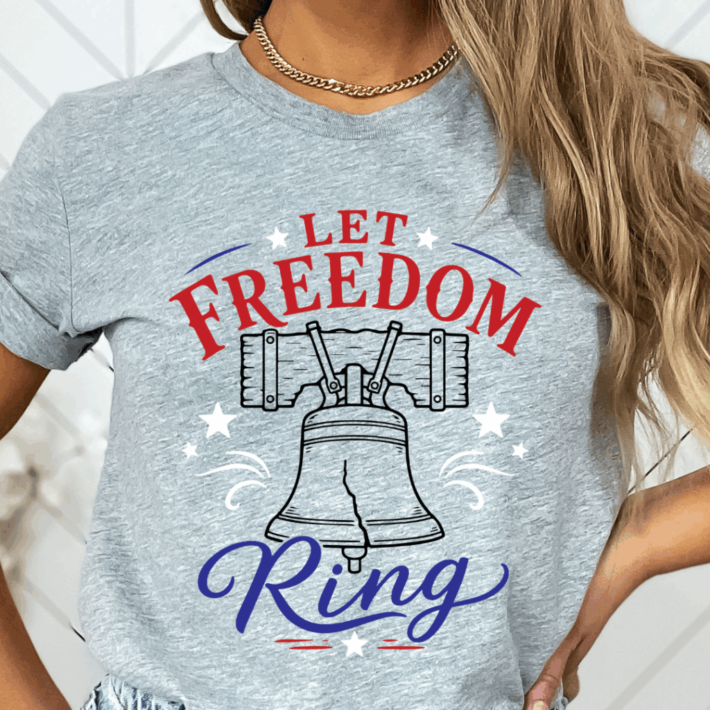 Gray patriotic shirt featuring a Let Freedom Ring SVG with a liberty bell illustration.